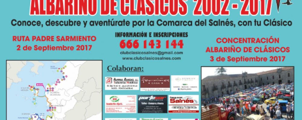XV CONCENTRACIÓN DO ALBARIÑO DE CLÁSICOS 2017: 2 E 3 DE SETEMBRO DE 2017